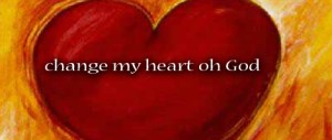 2012_1222-change-my-heart-oh-god